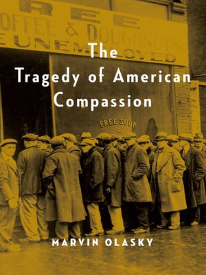 cover image of The Tragedy of American Compassion